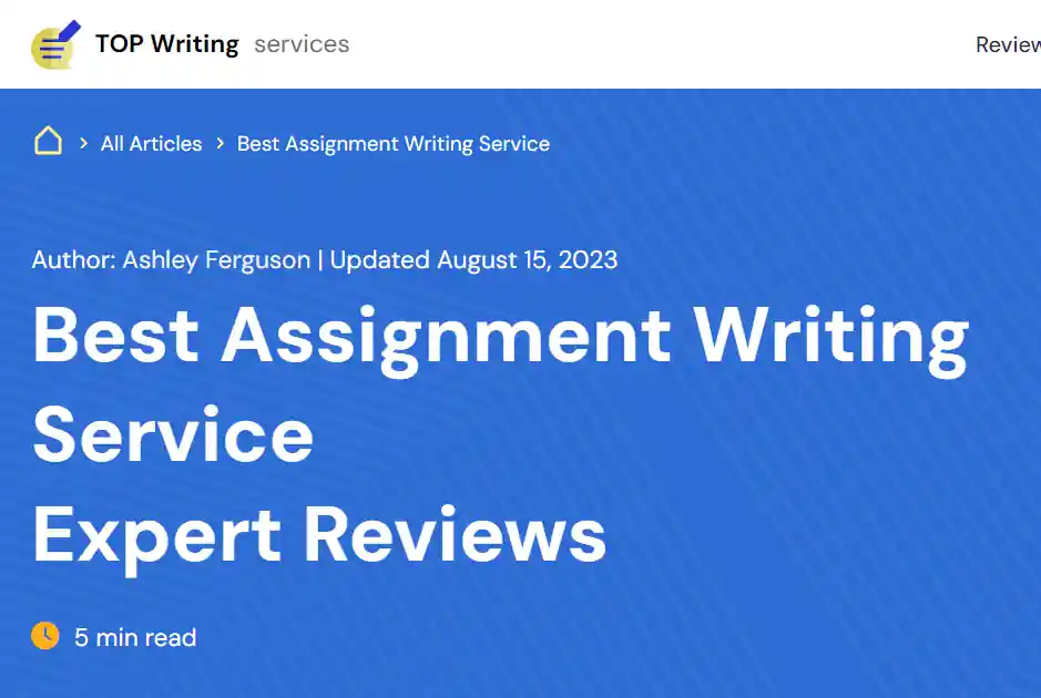 Best Assignment Writing Service: Expert Reviews