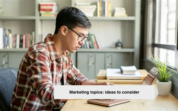 Marketing topics to write about: key ideas to take advantage of