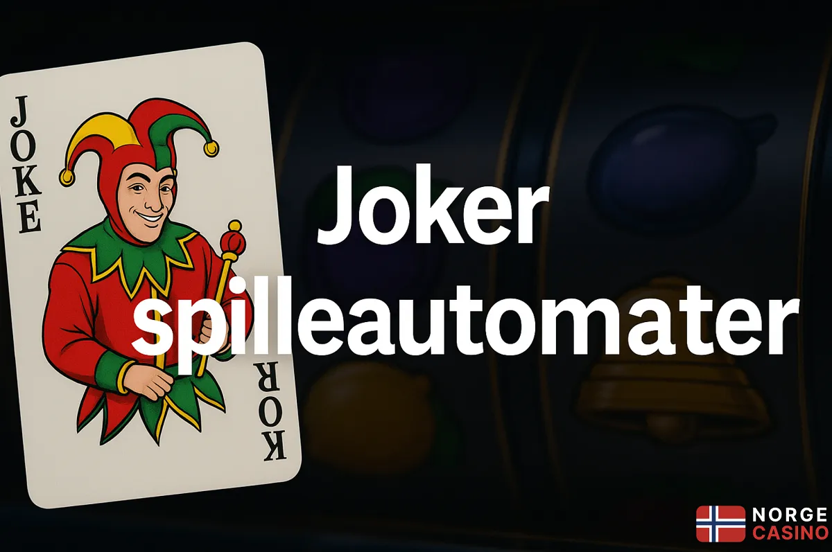 Jokerspill: De mest populære spilleautomatene i Norge Jokerspill
