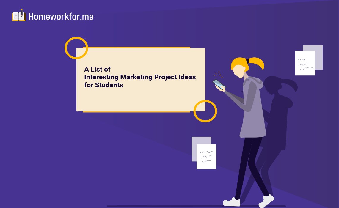Best Marketing Project Ideas For College Students [2023 Update]