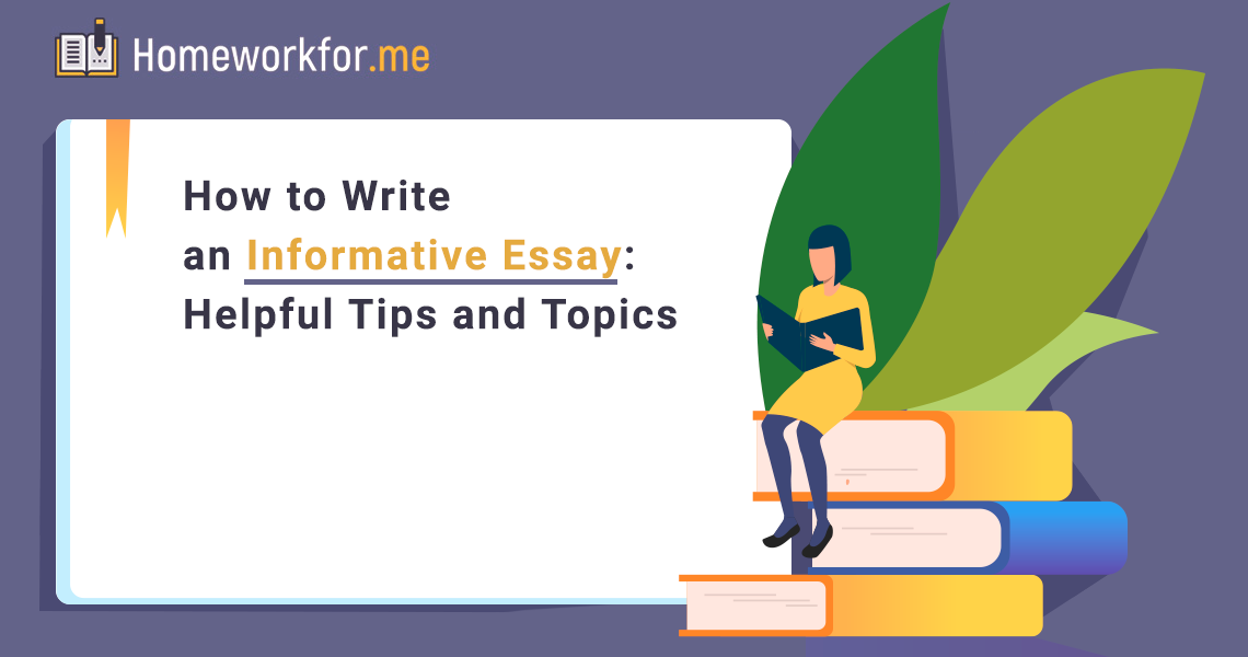How To Write an Informative Essay [2023 Update]